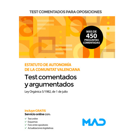 Test comentados para oposiciones del Estatuto de Autonomía de la Comunitat Valenciana (Ley Orgánica 5/1982, de 1 de julio)