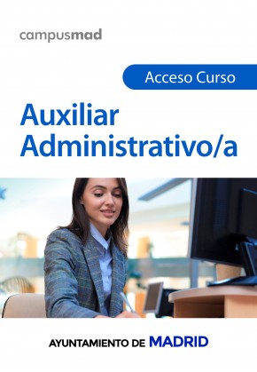 Acceso Curso con tutor Auxiliar Administrativo del Ayuntamiento de Madrid 2022