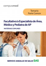 Facultativo Especialista de Área, Médico y Pediatra de Atención Primaria del Servicio Andaluz de Salud