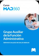 Acceso GRATIS de 40 días al Curso MAD360 de  Grupo Auxiliar de la Función Administrativa del Servicio Gallego de Salud (SERGAS)