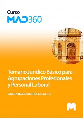 Curso MAD360 Temario Jurídico Básico Agrupaciones Profesionales y Personal Laboral Corporaciones Locales