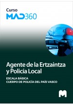 Acceso GRATIS de 40 días al Curso MAD360 de  Agente de la Escala Básica de los Cuerpos de Policía del País Vasco (Ertzaintza y P