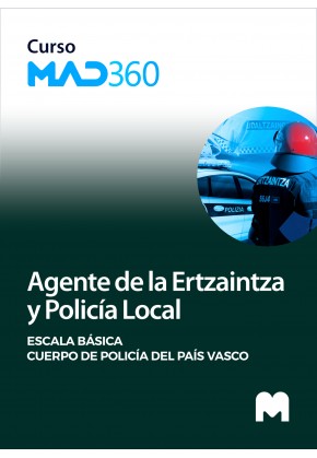 Acceso GRATIS de 40 días al Curso MAD360 de  Agente de la Escala Básica de los Cuerpos de Policía del País Vasco (Ertzaintza y P