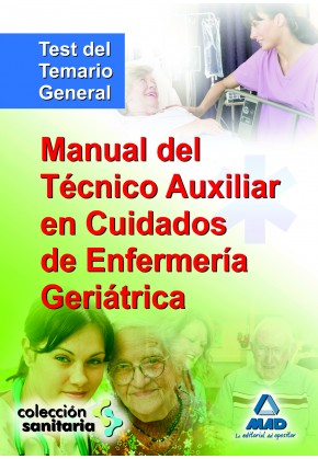 Manual del Técnico Auxiliar en Cuidados de Enfermería Geriátrico