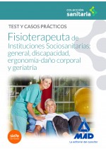 Manual del Fisioterapeuta de Instituciones Sociosanitarias: general, discapacidad, ergonomía-daño corporal y geriatría