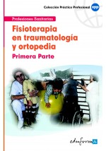 Fisioterapia en Traumatología y Ortopedia, Primera Parte