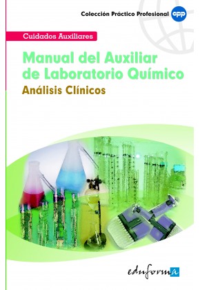 Manual del Auxiliar de Laboratorio Químico: Análisis Clínicos