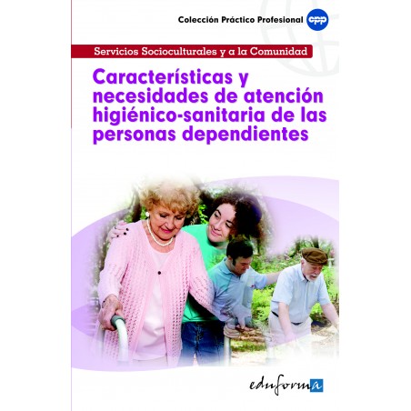Características y Necesidades de Atención Higiénicosanitaria de Las Personas Dependientes