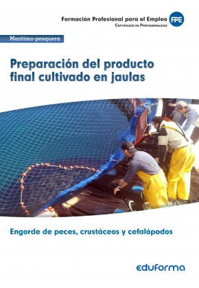 UF0263: Preparación del producto final cultivado en jaulas