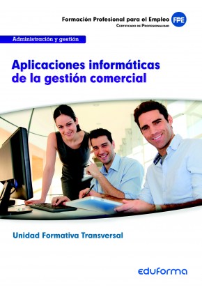 UF0351 (TRANSVERSAL) Aplicaciones informáticas de la gestión comercial