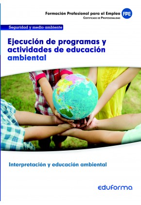UF0740 Ejecución de programas y actividades de educación ambiental