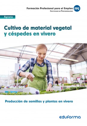 UF1596: Cultivo de material vegetal y céspedes en vivero