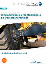 UF0273: (Transversal) Funcionamiento y mantenimiento de tractores forestales