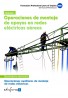 Certificado de Profesionalidad: Operaciones Auxiliares de Montaje de Redes Eléctricas
