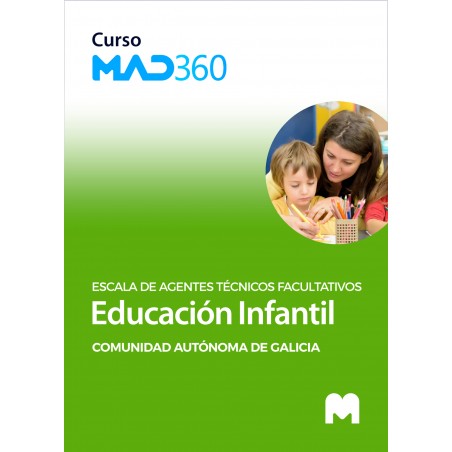 Curso MAD360 de Escala de Agentes Técnicos Facultativos, especialidad de Educación Infantil de la Comunidad Autónoma de Galicia
