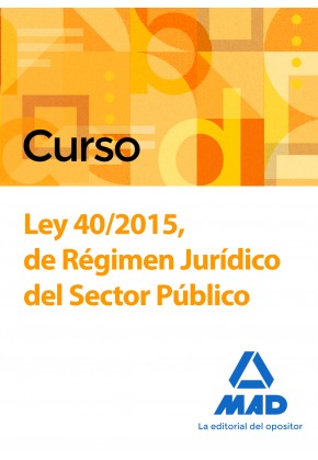 Curso Ley 40/2015, de Régimen Jurídico del Sector Público