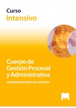 Curso intensivo Cuerpo de Gestión Procesal y Administrativa de la Administración de Justicia