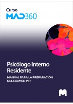 Acceso Curso MAD360 Preparación del examen PIR-Psicólogo Interno Residente (40 días)