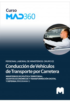 Curso MAD360 Conducción de Vehículos de Transporte por Carretera (Grupo Profesional E2) de los Ministerios de Política Territori