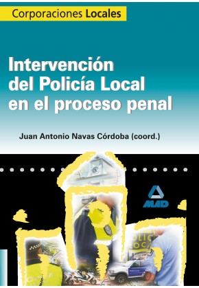 Intervención del Policía Local en el Proceso Penal