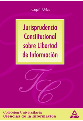 Jurisprudencia Constitucional Sobre Libertad de Información