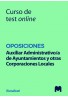Curso online de preguntas de examen tipo test para oposiciones a Auxiliares Administrativos de Ayuntamientos y otras Corporacion