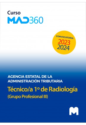 Curso MAD360 de Técnico/a 1º de Radiología (Grupo Profesional III) de la Agencia Estatal de la Administración Tributaria con tes