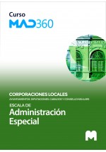 Curso MAD360 Escala de Administración Especial de Ayuntamientos, Diputaciones y otras Corporaciones Locales