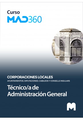 Curso MAD360 Técnico/a de Administración General de Ayuntamientos, Diputaciones y otras Corporaciones Locales