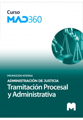 Curso MAD360 del Cuerpo de Tramitación Procesal y Administrativa (promoción interna) de la Administración de Justicia con test e