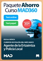 Paquete Ahorro Curso MAD360 + Test PAPEL y ONLINE Agente de la Ertzaintza y Policía Local. Compra anticipada