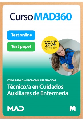 Compra anticipada Curso MAD360 Oposiciones Técnico/a en Cuidados Auxiliares de Enfermería Aragón + Temario Papel + Test Papel y 