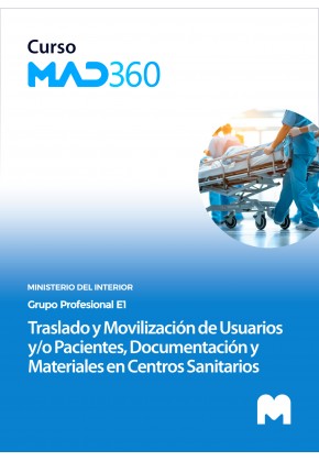 Acceso 12 meses Curso MAD360 Traslado y Movilización de Usuarios y/o Pacientes, Documentación y Materiales en Centros Sanitarios