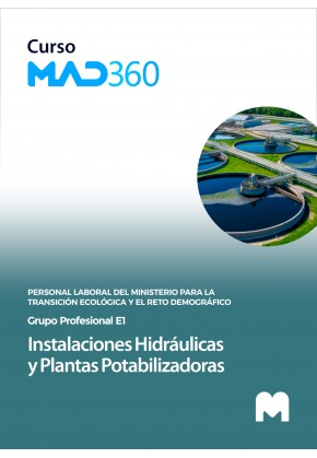 Curso MAD360 (12 meses). Instalaciones hidráulicas y plantas potabilizadoras.  (Grupo Profesional E1)