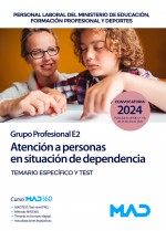 Atención a personas en situación de dependencia (Grupo Profesional E2)