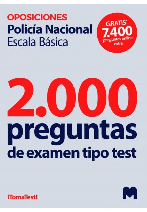 Test para oposiciones a Policía Nacional Escala Básica (2.000 preguntas de examen)