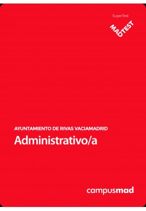 Curso MADTEST Administrativo/a del Ayuntamiento de Rivas Vaciamadrid (6 meses)