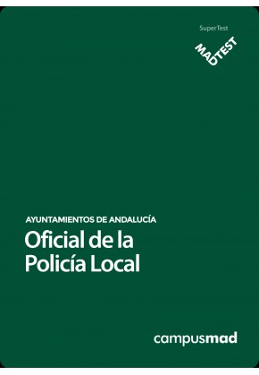 Curso MADTEST Oficial de la Policía Local de Andalucía  (6 meses)