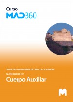 Acceso Curso MAD360 Cuerpo Auxiliar (Subgrupo C2) de la Junta de Comunidades de Castilla-La Mancha