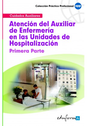 Atención del Auxiliar de Enfermería en Las Unidades de Hospitalización