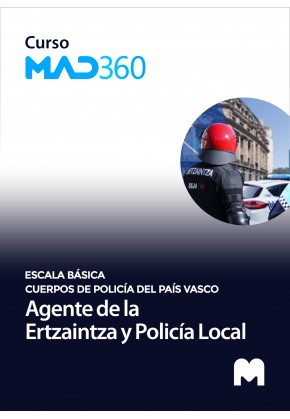 Acceso Curso MAD360 Agente de la Escala Básica de los Cuerpos de Policía (Ertzaintza y Policía Local)