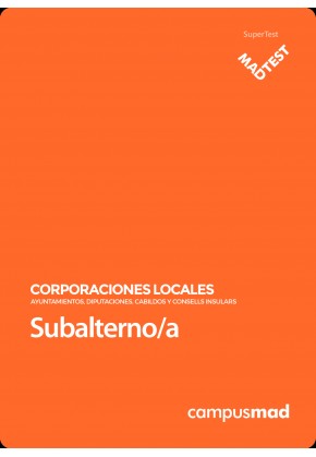 Curso MADTEST Subalterno/a de Ayuntamientos, Diputaciones y demás Corporaciones Locales