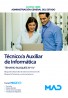 Técnico/a Auxiliar de Informática (acceso libre) Técnico/a Auxiliar de Informática (acceso libre)