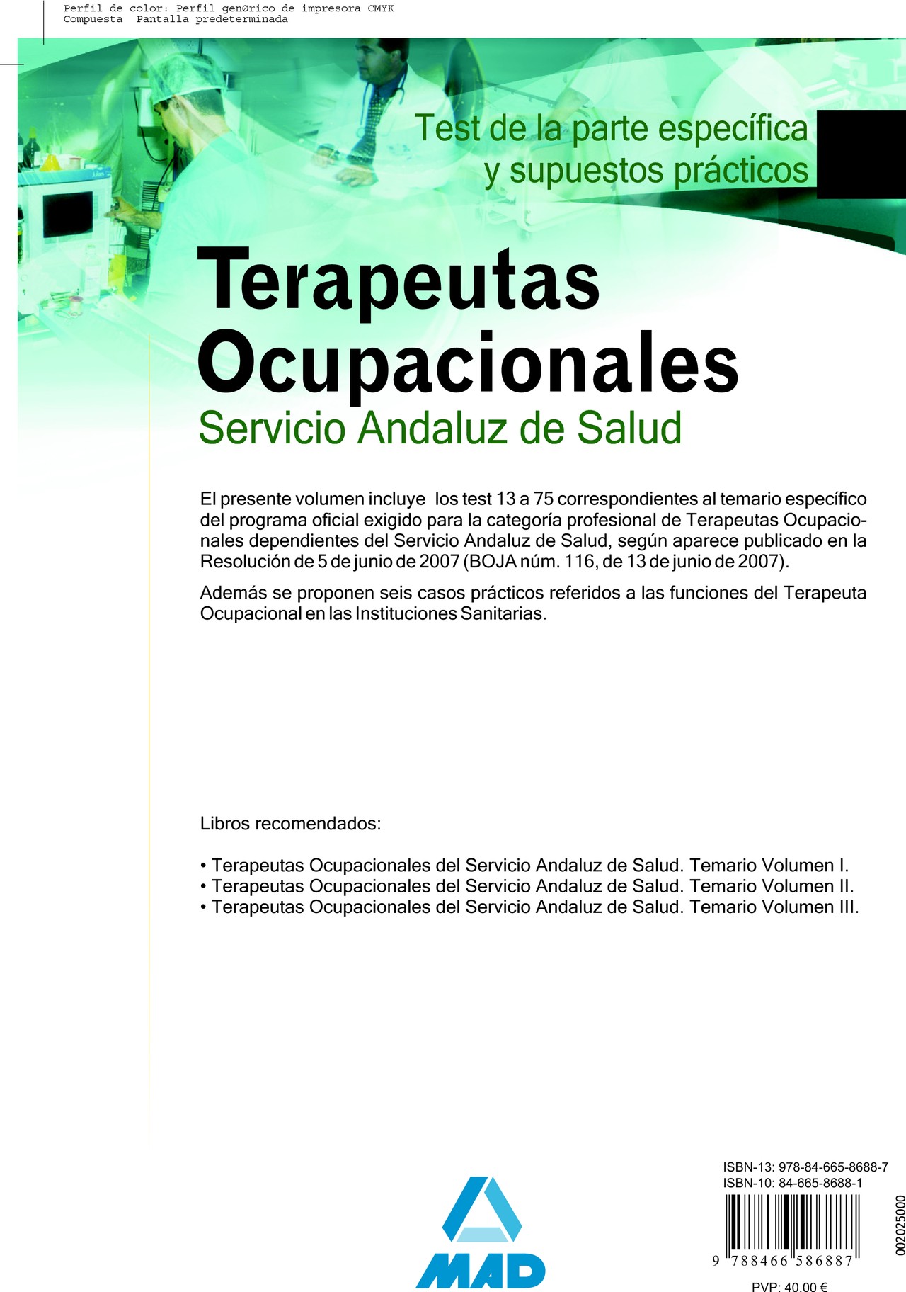 Terapeutas Ocupacionales del Servicio Andaluz de Test Parte Específica y Supuestos Prácticos.