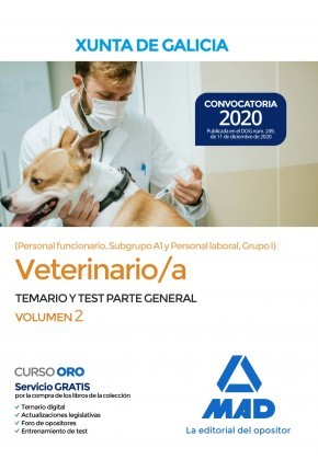 Veterinario/a de la Xunta de Galicia (Personal funcionario, Subgrupo A1 y Personal laboral, Grupo I)