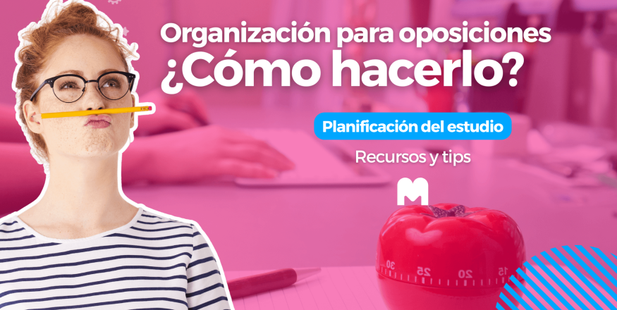 Cómo organizarse para estudiar oposiciones