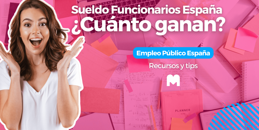 cuanto gana un funcionario en españa