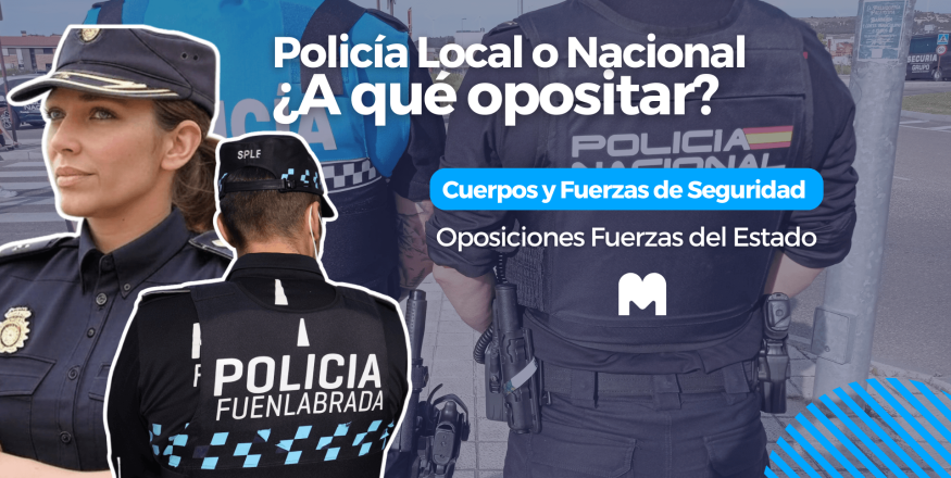 ¿Qué oposición es más difícil: Policía Local o Nacional?​