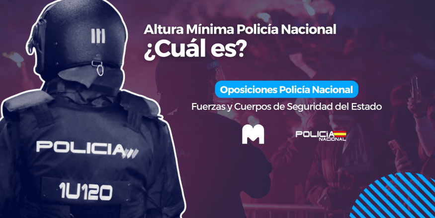 altura minima oposiciones policia nacional