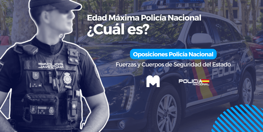edad maxima para ser policia nacional